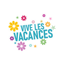 vive les vacances