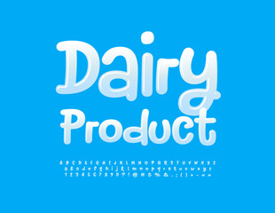 Vector advertising sign Dairy Product. White Glossy Font. Funny handwritten Alphabet Letters and Numbers set