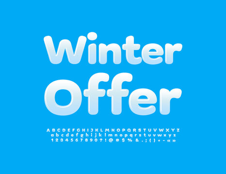 ector trendy poster Winter Offer. Glossy Font. Snow White Alphabet Letters and Numbers set