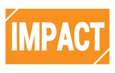 IMPACT text written on orange stamp sign.