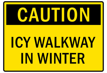 Obraz premium Ice and snow warning sign and labels