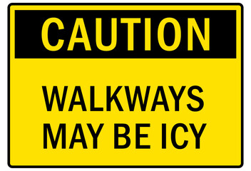 Obraz premium Ice and snow warning sign and labels