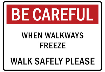 Ice and snow warning sign and labels