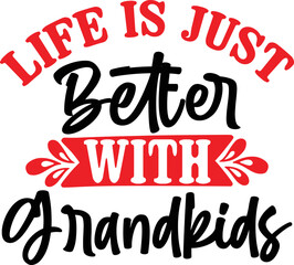 life is just better with grandkids SVG