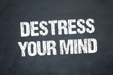 destress your mind