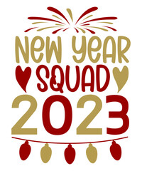 Happy New Year 2023 SVG Bundle, New Year SVG, New Year Shirt, New Year Outfit svg, Hand Lettered SVG, New Year Sublimation, Cut File Cricut