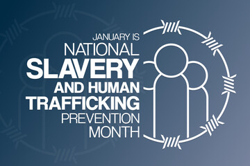 January is National Slavery and Human Trafficking Prevention Month. Vector illustration. Holiday poster.