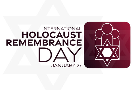 International Holocaust Remembrance Day. January 27. Vector illustration. Holiday poster.