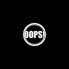 OOPS! Warning sign icon isolated on dark background