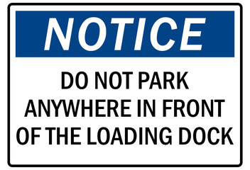 Parking-no parking sign do not park anywhere in front of loading dock