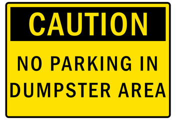 Parking-no parking sign no parking in dupmster area