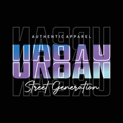 Urban street generation typography graphic t-shirt print and other uses
