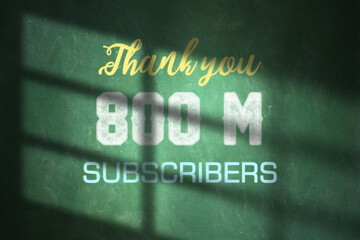 800 Million  subscribers celebration greeting banner with Chalk  Design