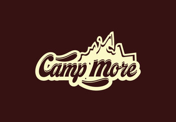 Camp more t shirt and sticker design template