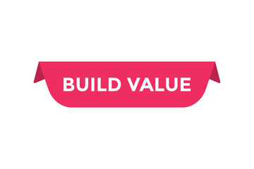 Build value button web banner templates. Vector Illustration
