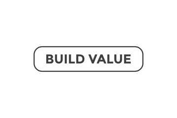 Build value button web banner templates. Vector Illustration
