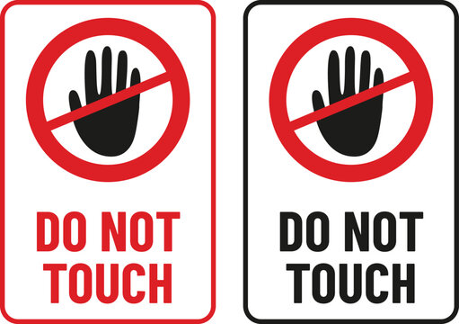 Do not touch print ready sign vector, no hand editable sign vector