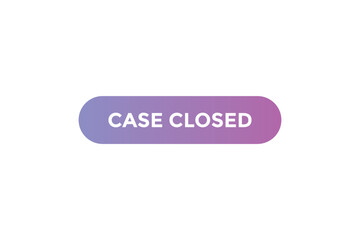 Case closed button web banner templates. Vector Illustration
