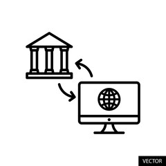 Internet banking, Online, Net banking, E banking concept vector icon in line style design for website, app, UI, isolated on white background. Editable stroke. Vector illustration.