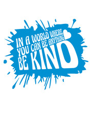 you can be kind 