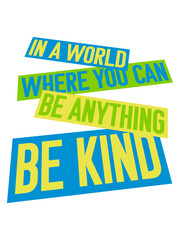 you can be kind 