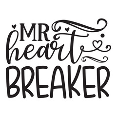 Mr. heart breaker 