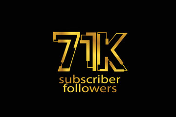 71K, 71.000 subscribers or followers blocks style with gold color on black background for social media and internet-vector