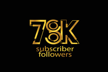 78K, 78.000 subscribers or followers blocks style with gold color on black background for social media and internet-vector