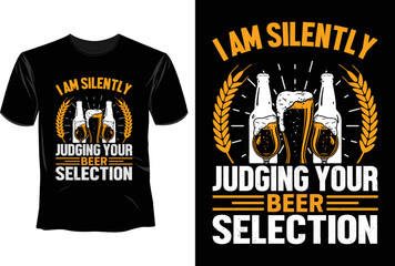 Fototapeta premium I am silently judgding your beer selection T Shirt Design, Craft Beer T Shirt Design