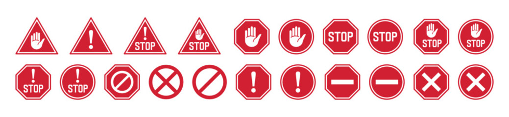 Stop red sign icon set. Stop signs with white hand, exclamation mark, cross, block mark. Warning stop sign. Road or traffic stop sign. Prohibition or forbidden signs for apps and websites