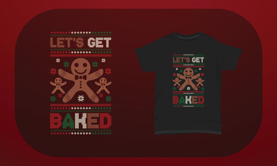 Christmas T-shirt Design Let’s Get Baked