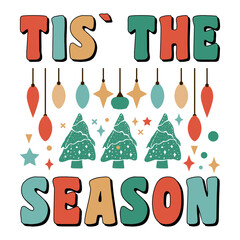 Tis the Season Merry Christmas Lettering. Christmas Vector. Christmas Tree, Xmas Light, Stars 3d Retro design. Vintage Christmas