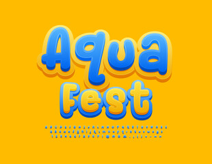 Vector artistic sign Aqua Fest. Blue and Yellow Font. Funny Alphabet Letters and Numbers
