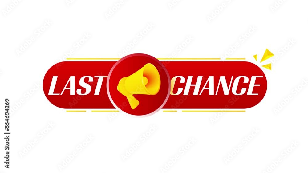 Poster megaphone with last chance banner on white background. web design. 4k video animation