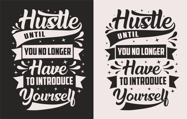 Typography motivational saying vector t shirt design