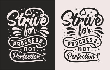 Typography motivational saying vector t shirt design