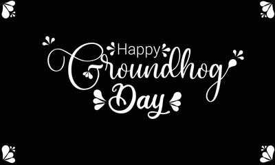 Fototapeta na wymiar Vector illustration of Groundhog Day typography vector design for greeting card and poster. Greetings Groundhog Day Lettering. Celebration template design.