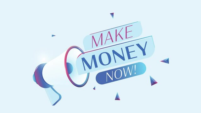 Make money now text with 3d realistic megaphone animation. Megaphone sign banner for promo video. 4K animation