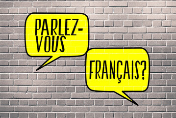 Fototapeta premium Sprachschule für französisch und Frage Sprechen Sie Französisch