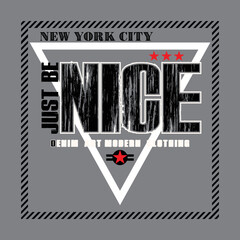 Just be nice typography design for print on t-shirt vector illustration
