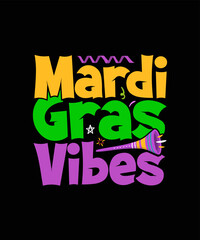 Mardi Gras Vibes Mardi Gras T-shirt Design
