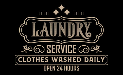 Fototapeta premium Vintage laundry sign symbols vector illustration isolated. Laundry service room label, tag, poster design for shop. laundry service clothes washed daily open 24 hours
