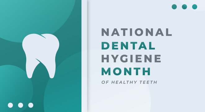 Happy National Dental Hygiene Month Celebration Vector Design Illustration for Background, Poster, Banner, Advertising, Greeting Card