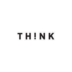 Think - Type - printable vector for t-shirt, poster, mug, etc.