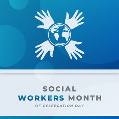 Happy Social Work Month Celebration Vector Design Illustration for Background, Poster, Banner, Advertising, Greeting Card