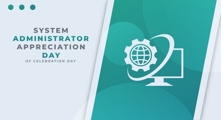 Happy System Administrator Appreciation Day Celebration Vector Design Illustration for Background, Poster, Banner, Advertising, Greeting Card