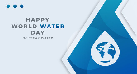 Happy World Water Day Celebration Vector Design Illustration for Background, Poster, Banner, Advertising, Greeting Card