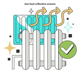 Use heat reflective screens for energy efficiency at home. Electricity