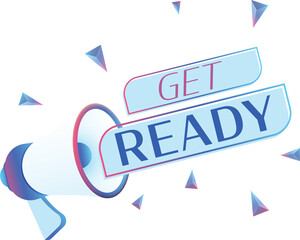 Get ready text with 3d realistic megaphone vector illustration. Banner template to announce news about webinar in social media, training course, marketing technology poster