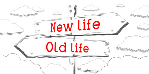 New life, old life - outline signpost with two arrows